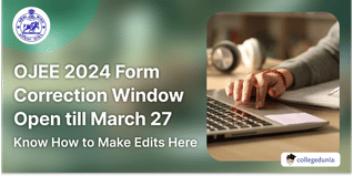OJEE 2024 Form Correction Window Open till March 27; Know How to Make Edits Here